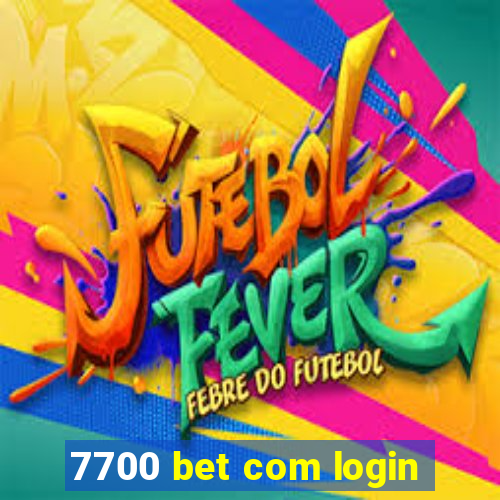 7700 bet com login